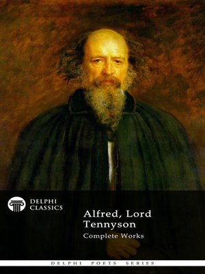 Delphi Complete Works of Alfred, Lord Tennyson (Illustrated) - ebook